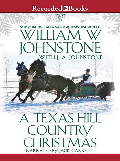 Title details for A Texas Hill Country Christmas by William W. Johnstone - Available